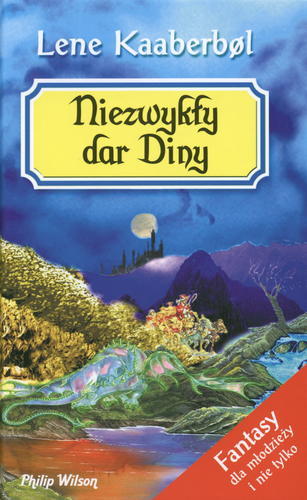 Okładka książki Niezwykły dar Diny / Lene Kaaberbol ; tł. Agnieszka Cioch.