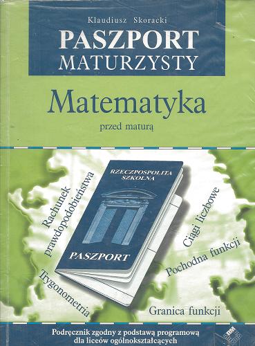 Okładka książki Matematyka przed maturą / Klaudiusz Skoracki.