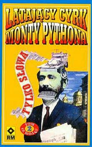 Okładka książki Latający Cyrk Monty Pythona T.2 / tł. Elżbieta Gałązka-Salamon.