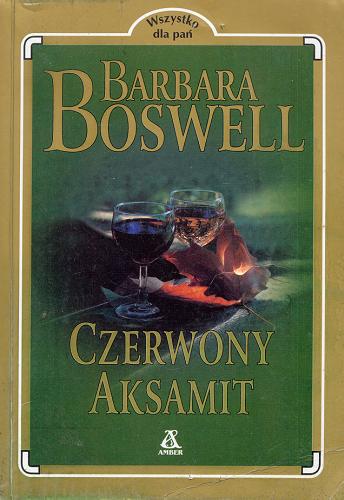 Okładka książki Czerwony aksamit / Barbara Boswell ; przekł. Agata Puciłowska.
