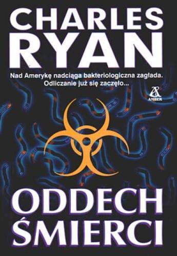 Okładka książki Oddech śmierci / Charles Ryan ; przekł. [z ang.] Krzysztof Bednarek.