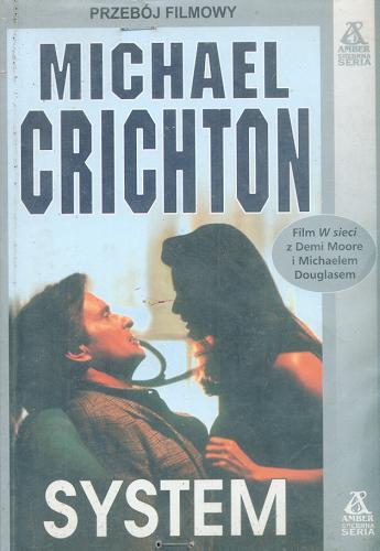 Okładka książki System / Michael Crichton ; przeł. Sławomir Kędzierski.