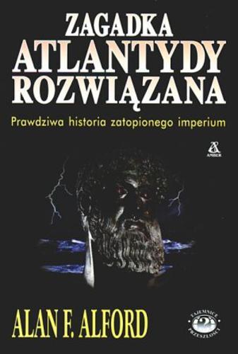 Okładka książki  Zagadka Atlantydy rozwiązana: prawdziwa historia zatop ionego imperium  3