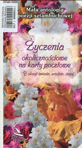 Okładka książki Życzenia okolicznościowe na karty pocztowe : z okazji imienin, urodzin, świąt / wybór i opracowanie Marzena Sargun-Masiukiewicz.