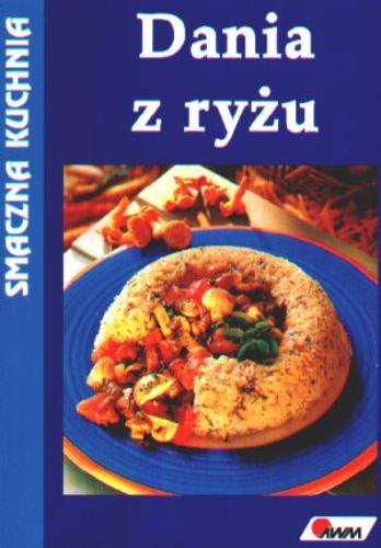 Okładka książki Dania z ryżu / Diana Becker ; tł. Małgorzata Chudzik.