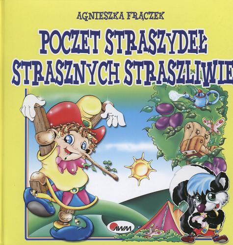 Okładka książki Poczet straszydeł strasznych straszliwie / Agnieszka Frączek ; ilustracje Andrzej Chalecki.