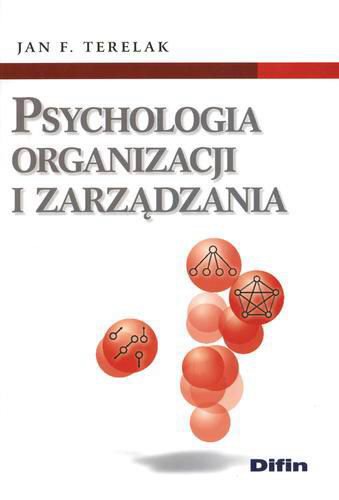 Okładka książki Psychologia organizacji i zarządzania / Jan Feliks Terelak.
