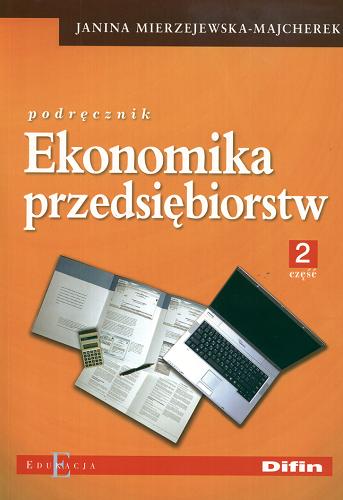 Okładka książki  Ekonomika przedsiębiorstw : podręcznik. Cz. 2  1