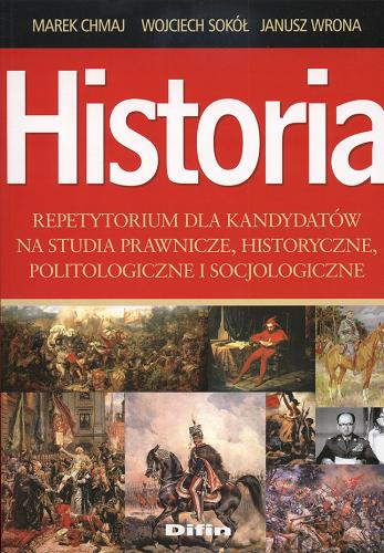 Okładka książki  Historia : repetytorium dla kandydatów na studia prawnicze, historyczne, politologiczne i socjologiczne  1