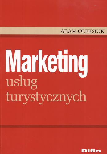 Okładka książki Marketing usług turystycznych / Adam Oleksiuk.