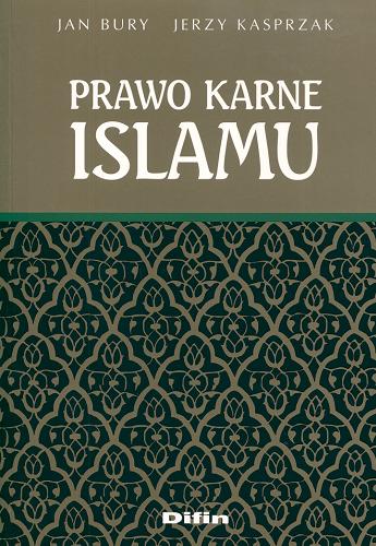 Okładka książki Prawo karne islamu / Jan Stanisław Bury ; Jerzy Kasprzak.