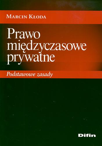 Okładka książki Prawo międzyczasowe prywatne : podstawowe zasady / Marcin Kłoda.