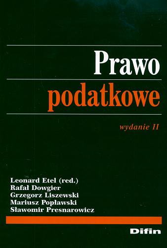 Okładka książki Prawo podatkowe /  red. nauk. Leonard Etel ; aut. Rafał Dowgier [i in.].