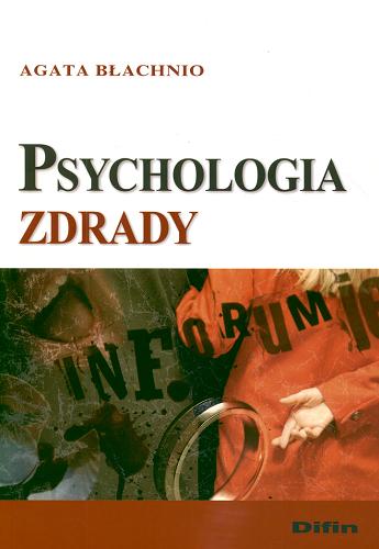 Okładka książki Psychologia zdrady / Agata Błachnio.