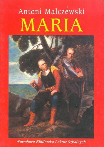 Okładka książki Maria /  Antoni Malczewski.