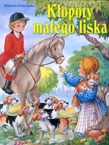 Okładka książki Kłopoty małego liska / il. Carlos Busquets ; tekst polski Wioletta Święcińska.