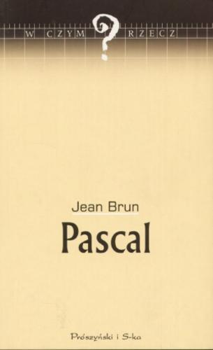 Okładka książki Pascal / Jean Brun ; przeł. Agnieszka Chodorowska-Kłosińska.