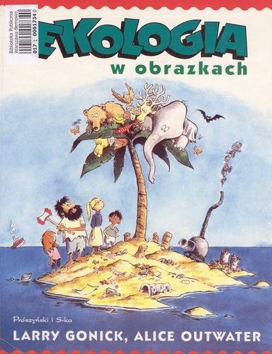 Okładka książki Ekologia w obrazkach /  Larry Gonick, Alice Outwater ; przeł. Jakub Szacki.