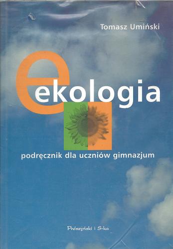 Okładka książki  Ekologia : podręcznik dla uczniów gimnazjum  1