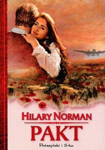 Okładka książki Pakt / Hilary Norman ; przeł. [z ang.] Patrycja Fiodorow.