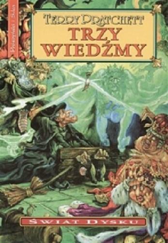 Okładka książki Trzy wiedźmy / Terry Pratchett ; przeł. [z ang.] Piotr W. Cholewa.