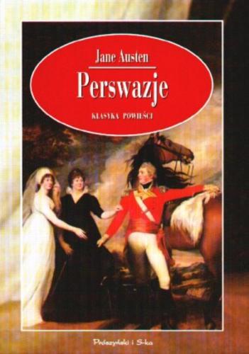 Okładka książki Perswazje / Jane Austen ; tł. Anna Przedpełska-Trzeciakowska.