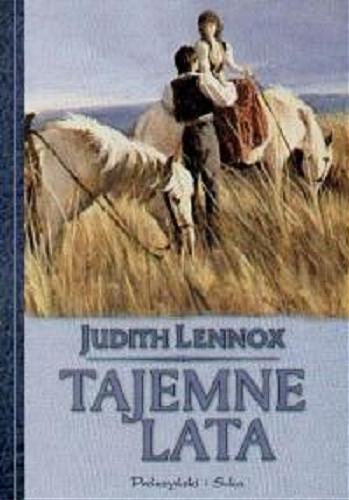 Okładka książki Tajemne lata / Judith Lennox ; przeł. Ewa i Ryszard Rudolfowie.