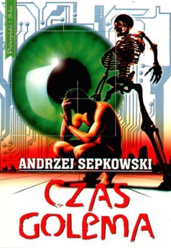 Okładka książki Czas Golema / Andrzej Sepkowski.