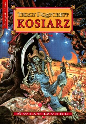 Okładka książki Kosiarz / Terry Pratchett ; przeł. Piotr W. Cholewa.