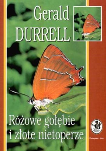Okładka książki Różowe gołębie i złote nietoperze / Gerald Durrell ; tł. Ewa Horodyska.