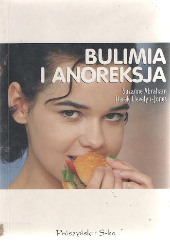 Okładka książki  Bulimia i anoreksja : zaburzenia odżywiania  1