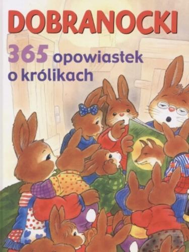 Okładka książki  Dobranocki : 365 opowiastek o królikach  1
