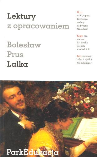 Okładka książki Lalka / Bolesław Prus ; [opracowanie Dorota Nosowska].