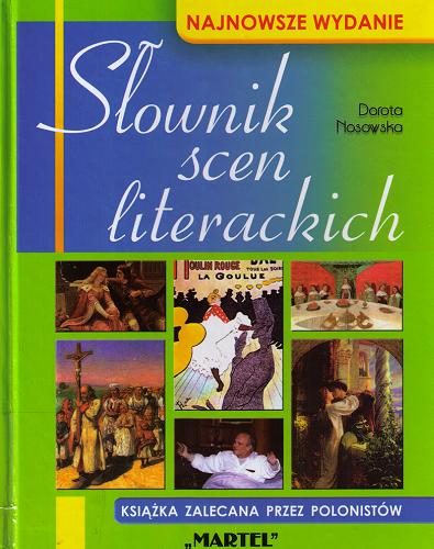 Okładka książki Słownik scen literackich / Dorota Nosowska.