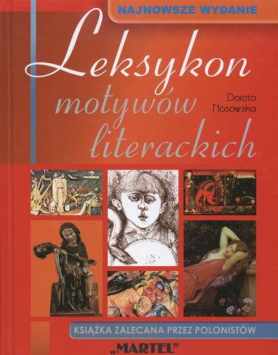 Okładka książki Leksykon motywów literackich / Dorota Nosowska.
