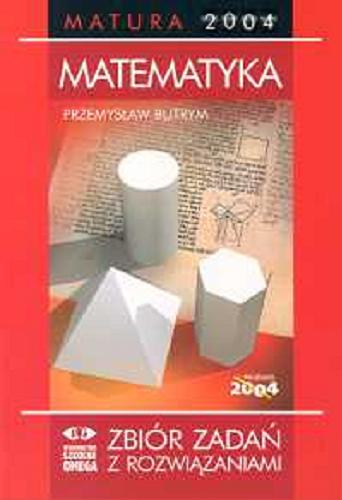 Okładka książki  Zbiór zadań maturalnych z rozwiązaniami : matematyka  6