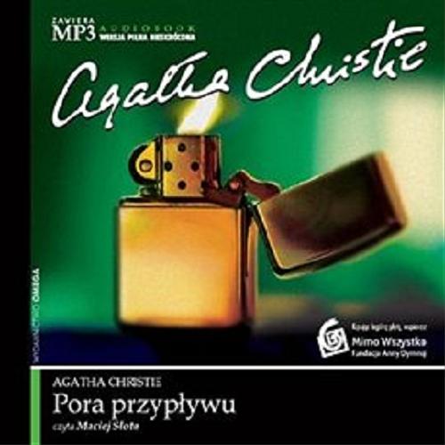 Okładka książki Pora przypływu : [Książka mówiona] / Agatha Christie ; tłumaczenieTadeusz Jan Dehnel.