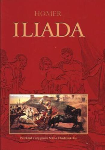 Okładka książki Iliada / Homer ; tł. Nikos Chadzinikolau.