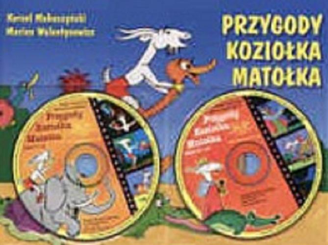Okładka książki Przygody Koziołka Matołka / Kornel Makuszyński ; Marian Walentynowicz.