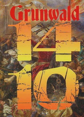 Okładka książki Grunwald 1410 / Błażej Kusztelski ; il. Danuta Kurasz.