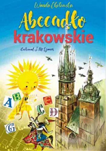 Okładka książki Abecadło krakowskie / Wanda Chotomska ; ilustrował J. M. Szancer.