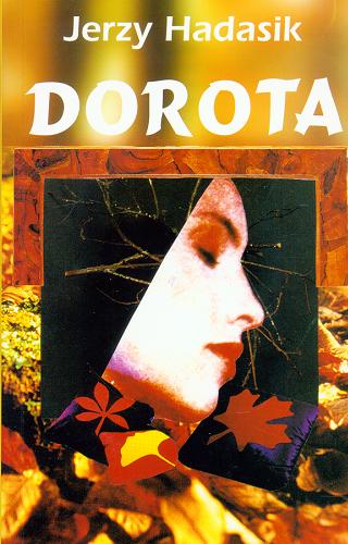 Okładka książki Dorota : powieść / Jerzy Hadasik.