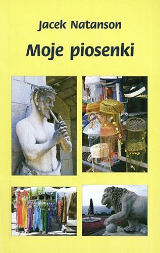 Okładka książki Moje piosenki / Jacek Natanson.