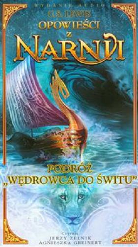 Okładka książki Opowieści z Narnii. CD 3, Podróż 