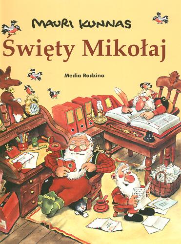 Okładka książki  Święty Mikołaj :  opowieść o Świętym Mikołaju i jego skrzatach spod Korvatunturi w Finlandii  4