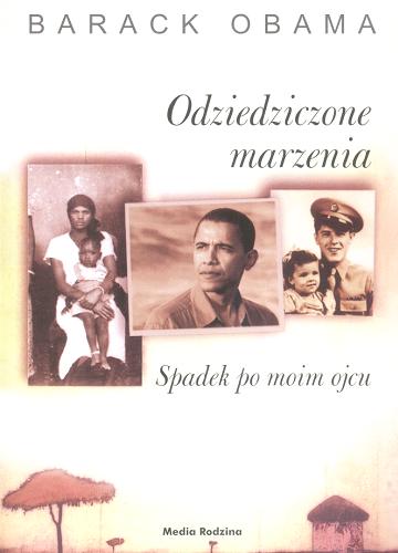 Okładka książki Odziedziczone marzenia : spadek po moim ojcu / Barack Obama ; tłumaczenie Piotr Szymczak.