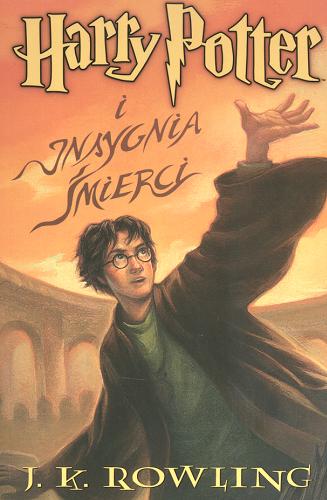 Okładka książki Harry Potter i insygnia śmierci / Joanne K. Rowling ; ilustrowała Mary GrandPré ; tłumaczył Andrzej Polkowski.