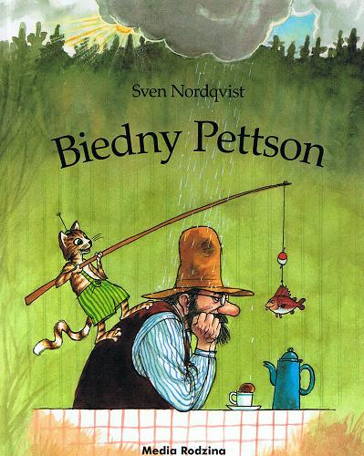 Okładka książki Biedny Pettson / Sven Nordqvist ; tłumaczyła ze szwedzkiego Barbara Hołderna.