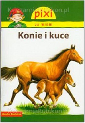 Okładka książki Konie i kuce / napisała Hanna Sörensen ; il. Jochen Windecker ; tł. Bolesław Ludwiczak.