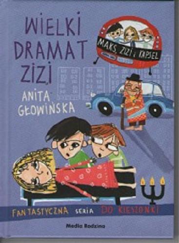 Okładka książki Wielki dramat Zizi / [tekst i il.] Anita Głowińska.